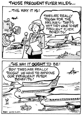 Frequent Flyer Funnies - The Way It Is and the Way It Ought To Be